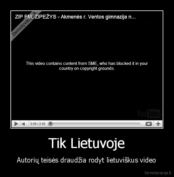 Tik Lietuvoje