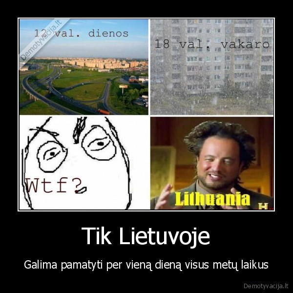 Tik Lietuvoje