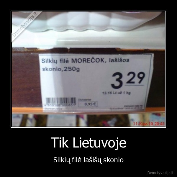 Tik Lietuvoje