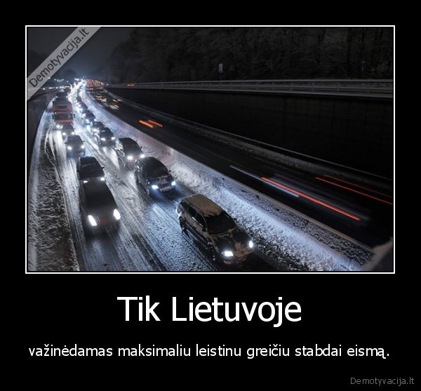 Tik Lietuvoje