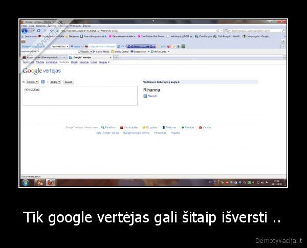 Tik google vertėjas gali šitaip išversti ..