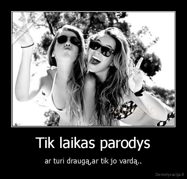 Tik laikas parodys