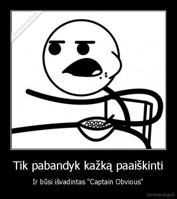 cereal, guy,captain, obvious,paaiskinimas