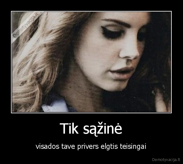 sazine,naujos, demo,teisingumas,geras, zmogus