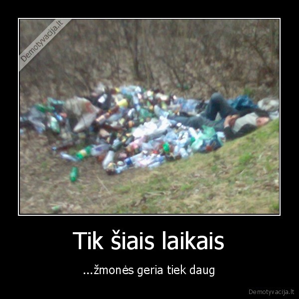 Tik šiais laikais