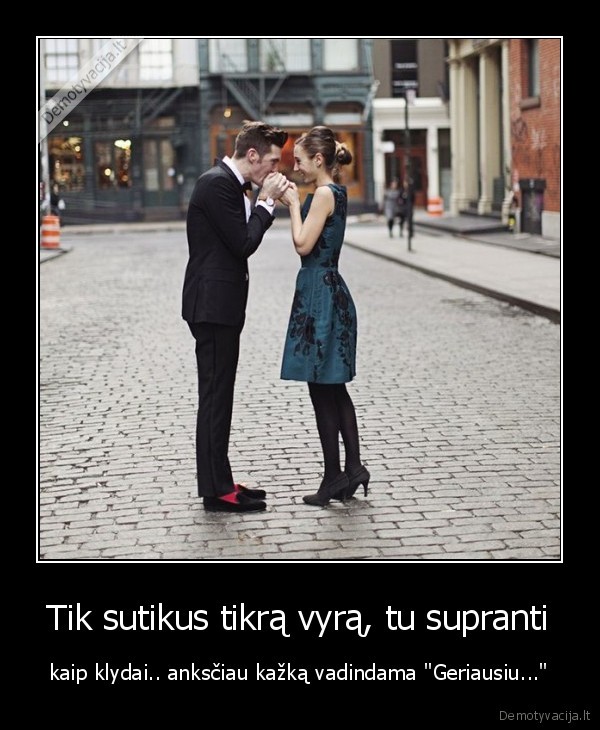 tikras, vyras,tobulas, vyras