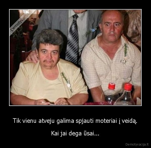 Tik vienu atveju galima spjauti moteriai į veidą.