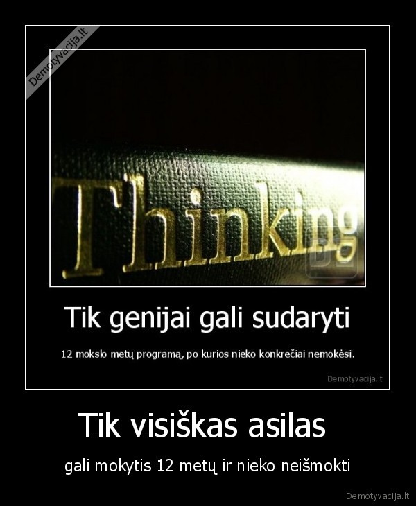 Tik visiškas asilas 