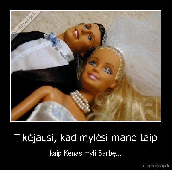 Tikėjausi, kad mylėsi mane taip