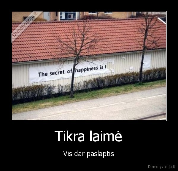 Tikra laimė
