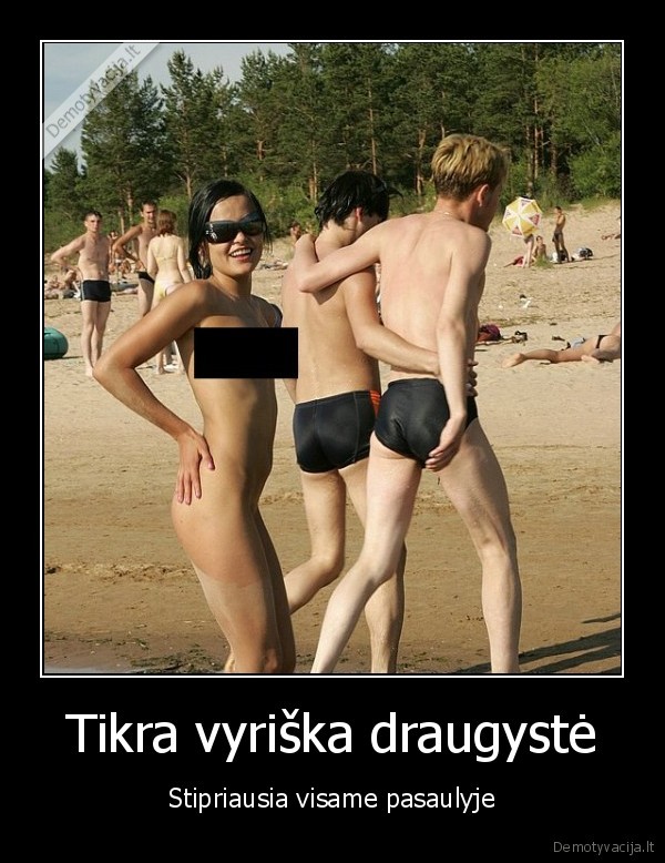 Tikra vyriška draugystė