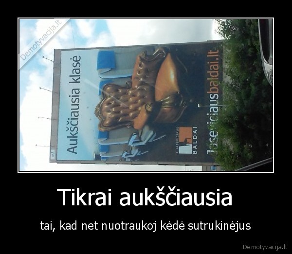 Tikrai aukščiausia