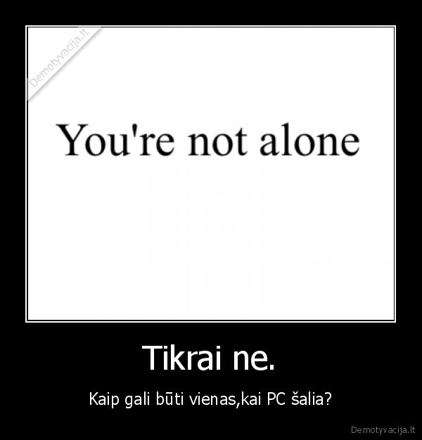 Tikrai ne.