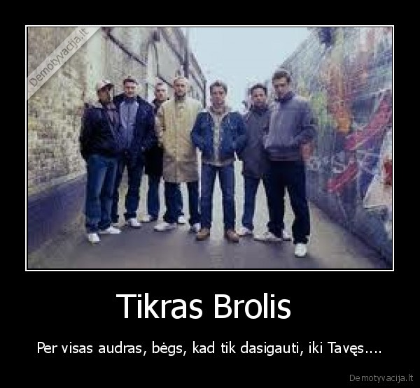 Tikras Brolis 
