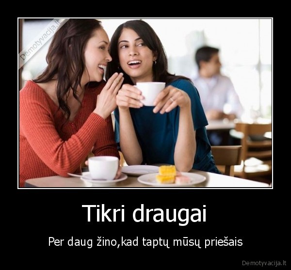 Tikri draugai
