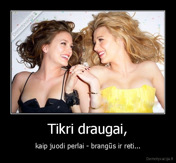 Tikri draugai,