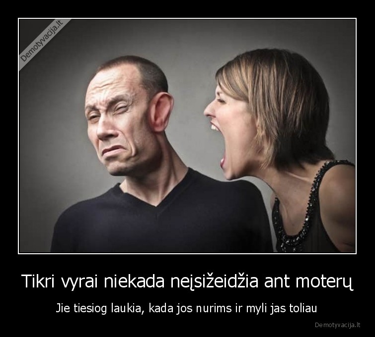 vyrai,motery,neisizeidzia,rekia,myli