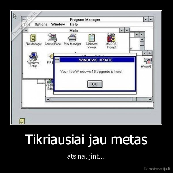 Tikriausiai jau metas