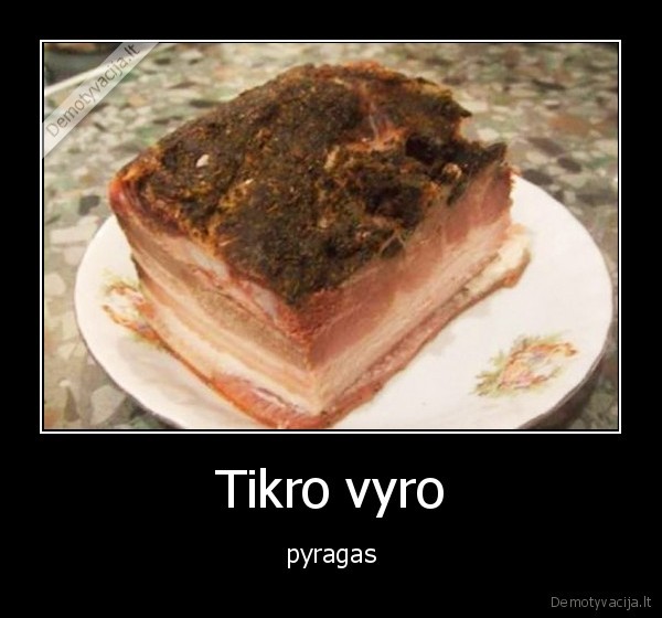 pyragas,mesa,vyrai