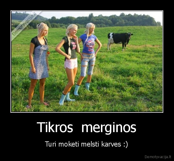 Tikros  merginos