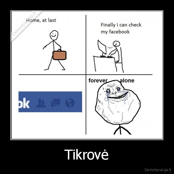 gyvenimas,geras,prikolas,fb,darbas,tikrove,meile,mirtis