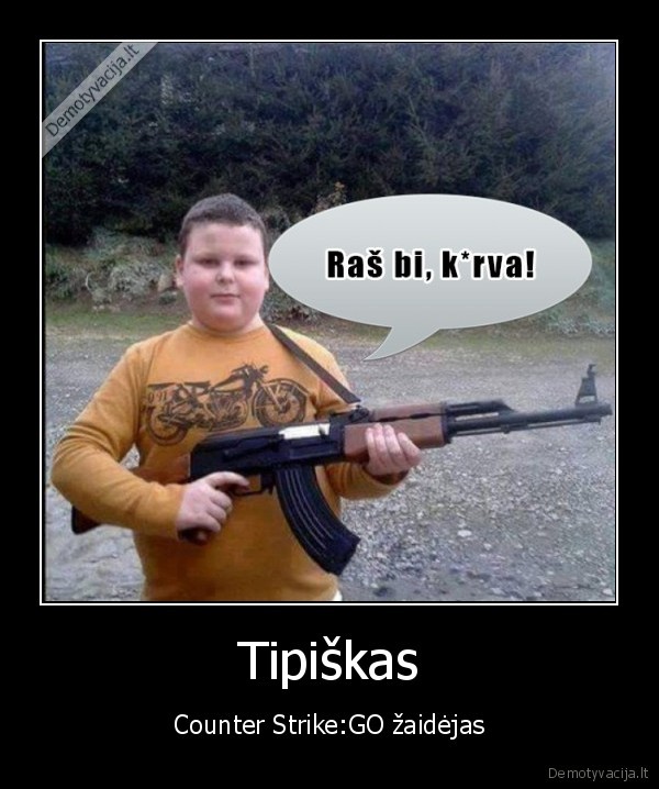 cs,cs, go,vaikai