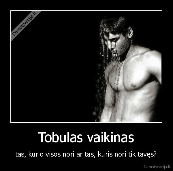 Tobulas vaikinas