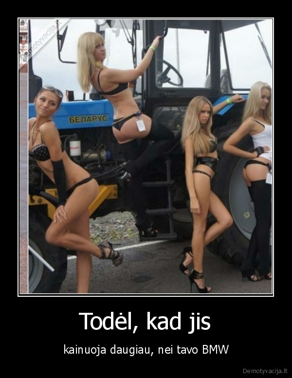 Todėl, kad jis