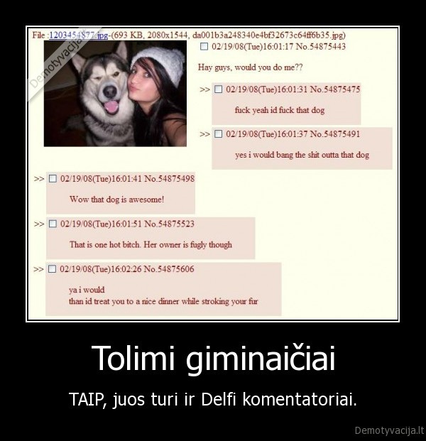 4chan,suo,o, siaip,pana,baisiai, grazi,bent, jau, mano,nuomone,alus,alus,d