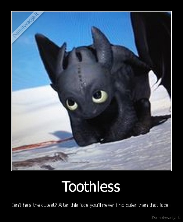 Toothless