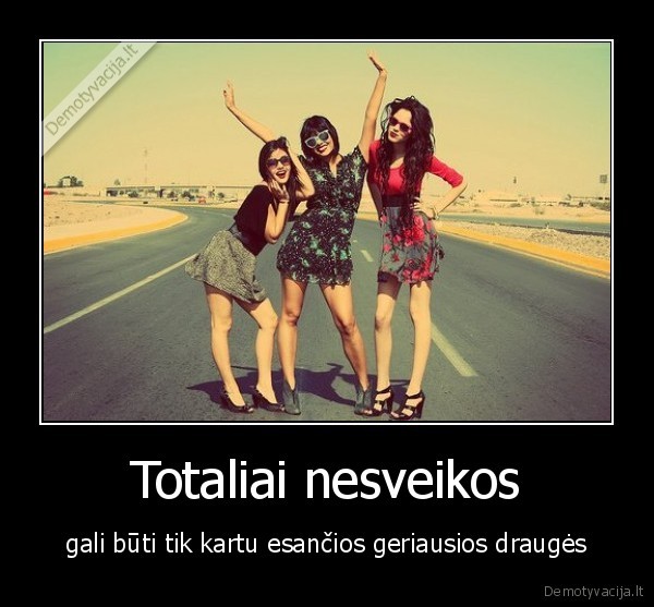 Totaliai nesveikos