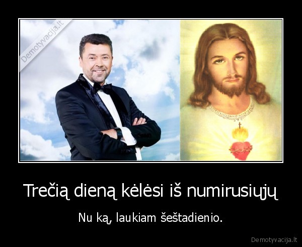 Trečią dieną kėlėsi iš numirusiųjų