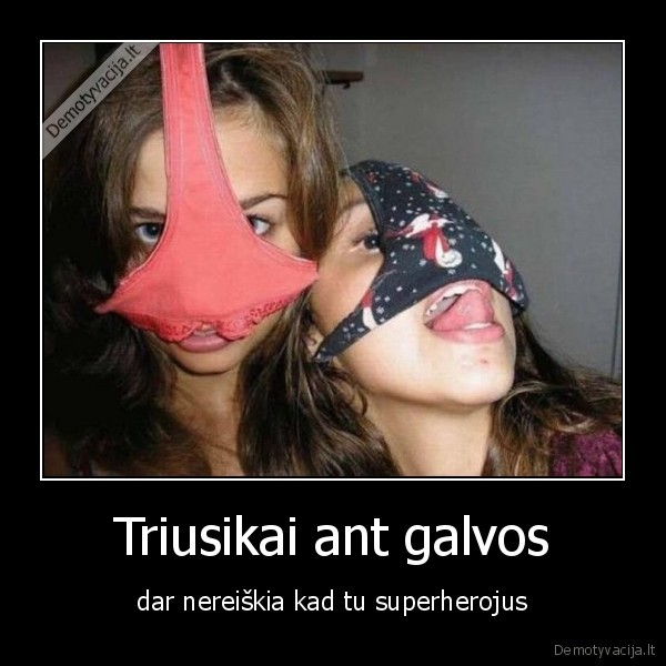 triusikai,supermenas,galva