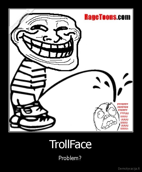youve, been, trolled