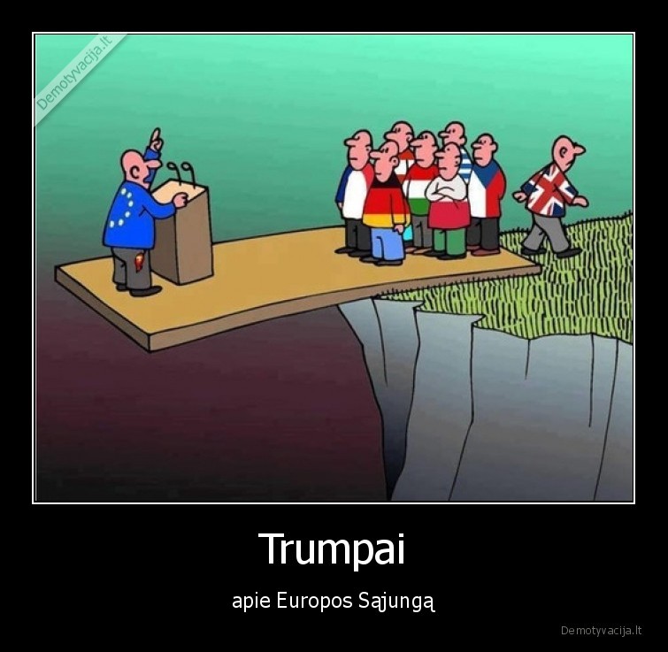 eu,europos, sajunga,trumpai