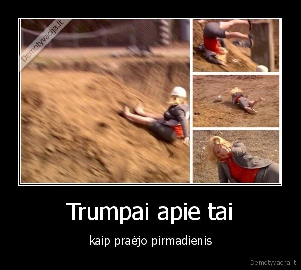 pirmadienis,praejo