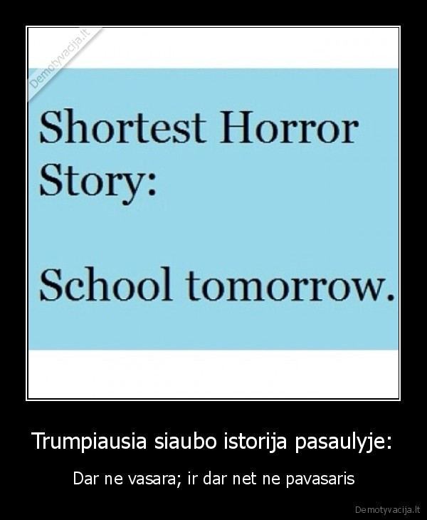 Trumpiausia siaubo istorija pasaulyje: