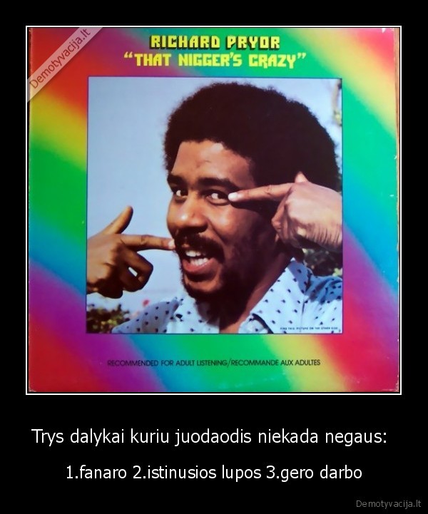 Trys dalykai kuriu juodaodis niekada negaus: 