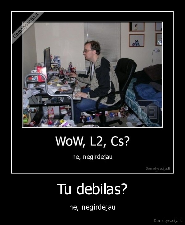 ne,negirdejau