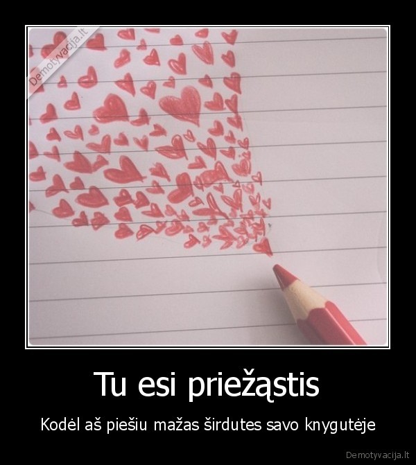 Tu esi priežąstis