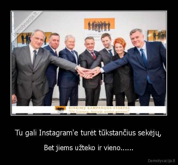 Tu gali Instagram'e turėt tūkstančius sekėjų,