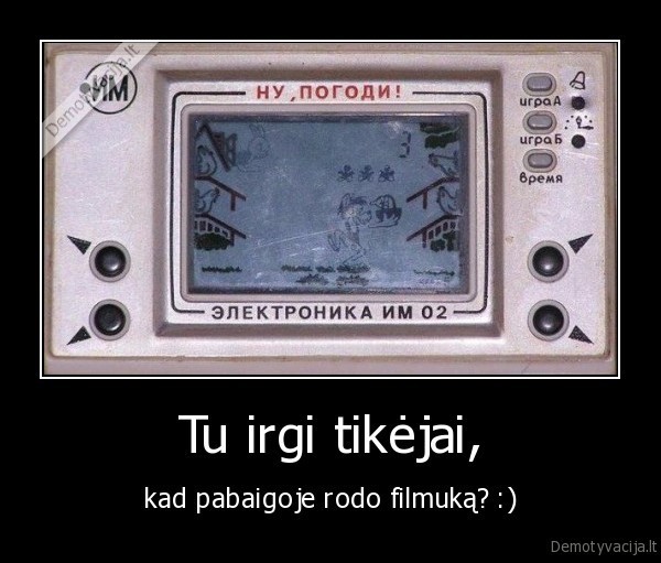 nu, pogodi