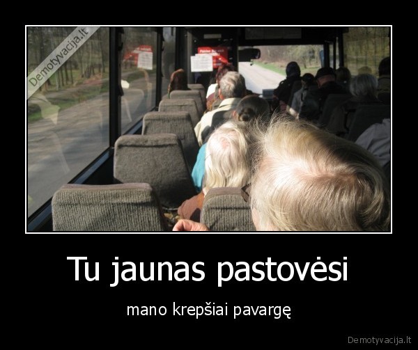 Tu jaunas pastovėsi