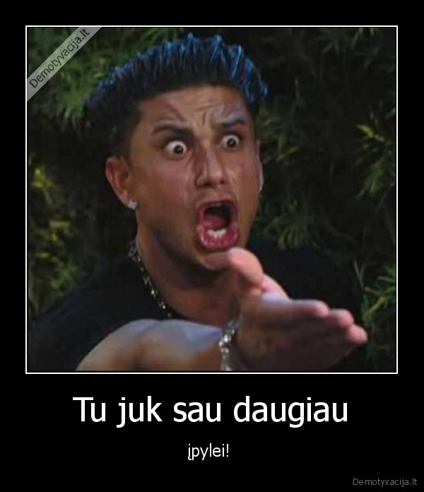 pilti,daugiau