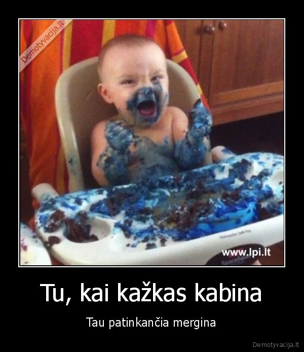 Tu, kai kažkas kabina