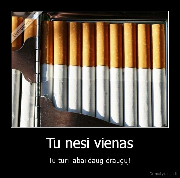 Tu nesi vienas