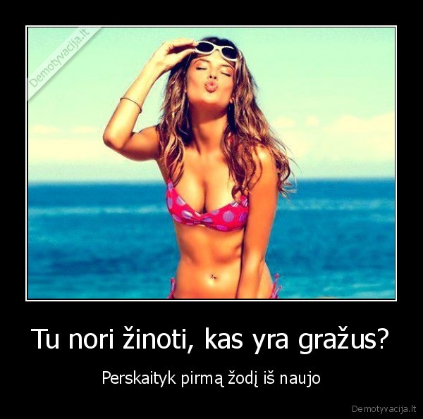 tu, esi, grazus, 