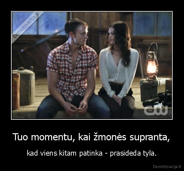 Tuo momentu, kai žmonės supranta,