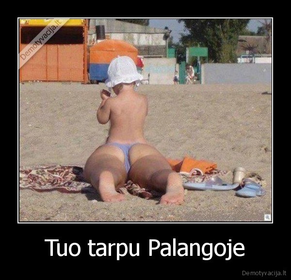 Tuo tarpu Palangoje