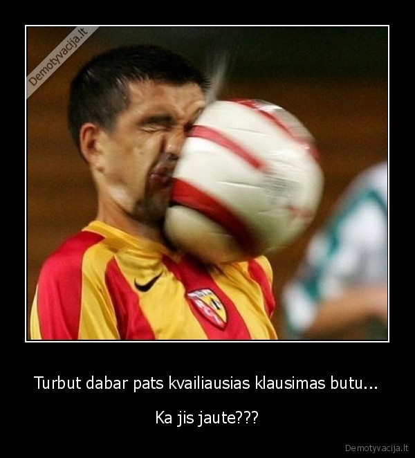 kvailiausias,klausimas